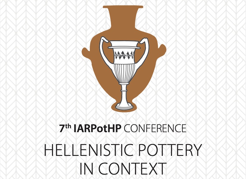 Patrecipazione di Nadia Aleotti alla settima edizione del convegno internazionale IARPotHP - International Association for Research on Pottery of the Hellenistic Period: Hellenistic Pottery in Context