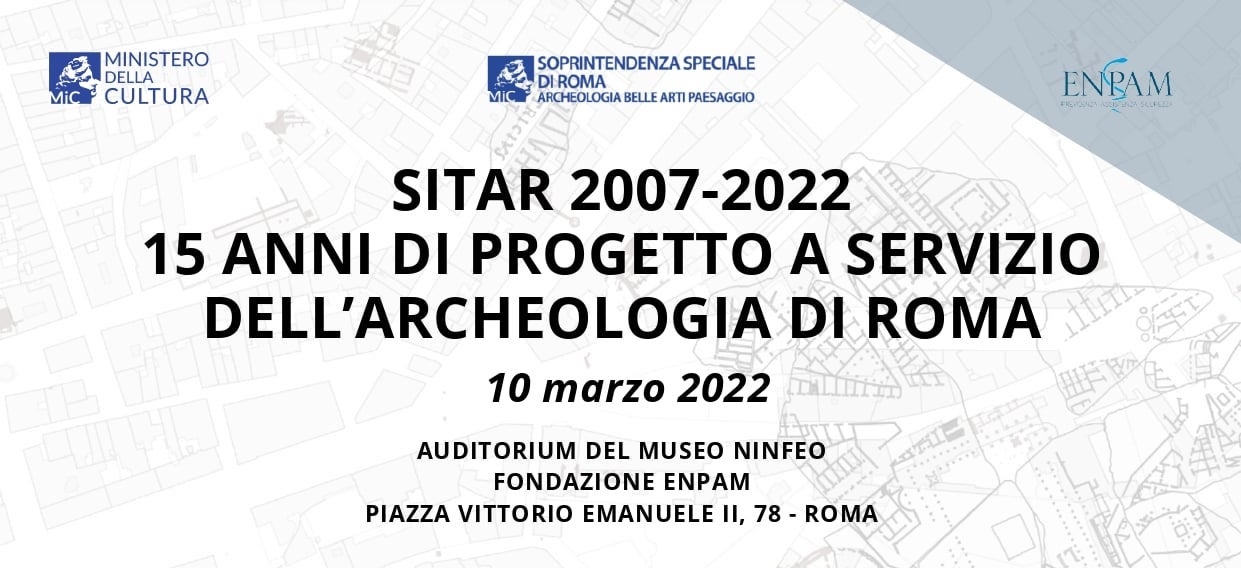 Convegno: SITAR 2007-2022. 15 anni di progetto a servizio dell'Archeologia di Roma di null
