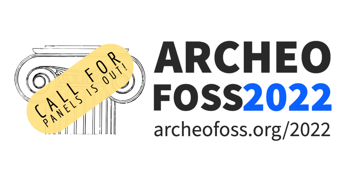Aperta la “Call for panels” di ArcheoFOSS 2022! di null