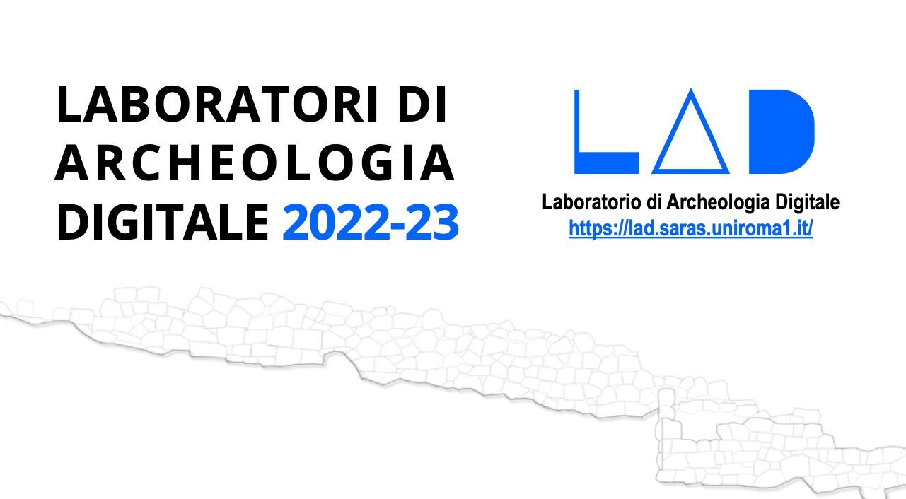 [a.a. 23-24] Laboratori didattici di Archeologia Digitale 2022-2023: GIS, GIS Avanzato, Banche dati