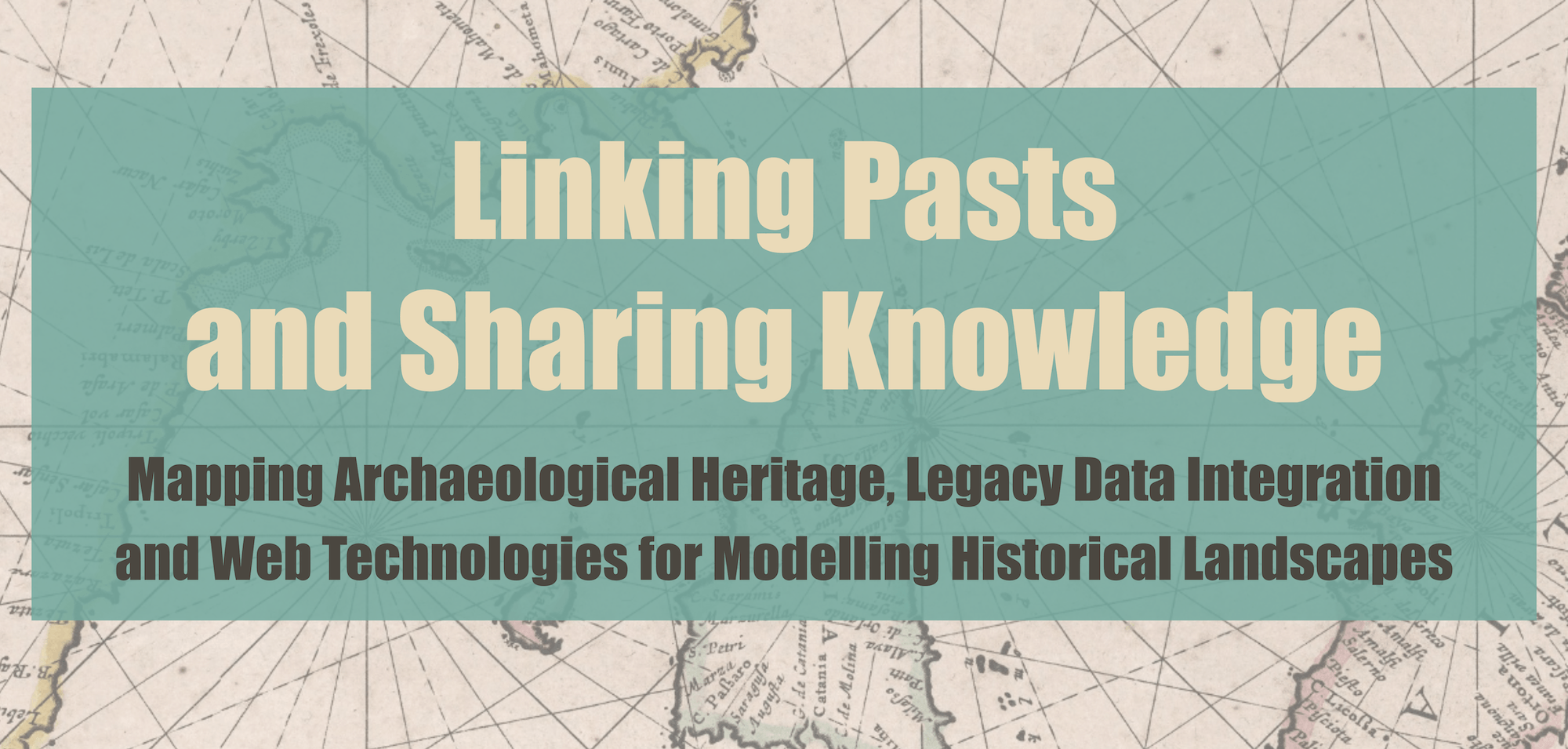 Linking Pasts And Sharing Knowledge. Mapping Archaeological Heritage, Legacy Data Integration and Web Technologies for Modelling Historical Landscapes di null